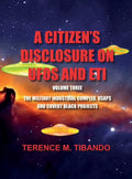 UFOs and ETI Disclosure Volume Three G249214